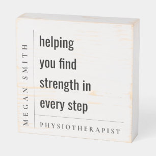 Modern Minimal Motivational Physiotherapist Gift Wooden Box Sign