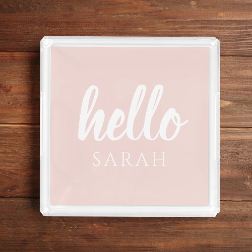 Modern Minimal Pastel Pink Hello And You Name Acrylic Tray