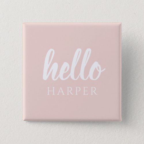 Modern Minimal Pastel Pink Hello And You Name Button