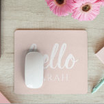 Modern Minimal Pastel Pink Hello And You Name Mouse Pad<br><div class="desc">Modern Minimal Pastel Pink Hello And You Name</div>