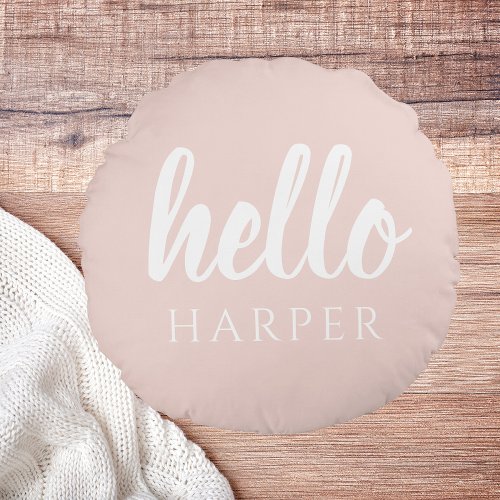 Modern Minimal Pastel Pink Hello And You Name Round Pillow