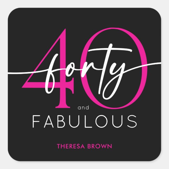 Modern Minimal Pink Forty Fabulous Script Birthday Square Sticker (Front)