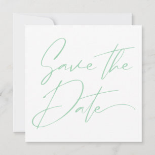 Modern Minimal Script Calligraphy Mint Green  Save The Date