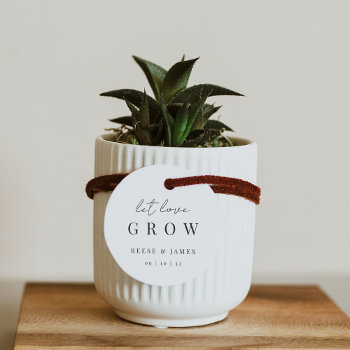 Modern Minimal Script Let Love Grow Seed Or Plant Favor Tags by RedwoodAndVine at Zazzle