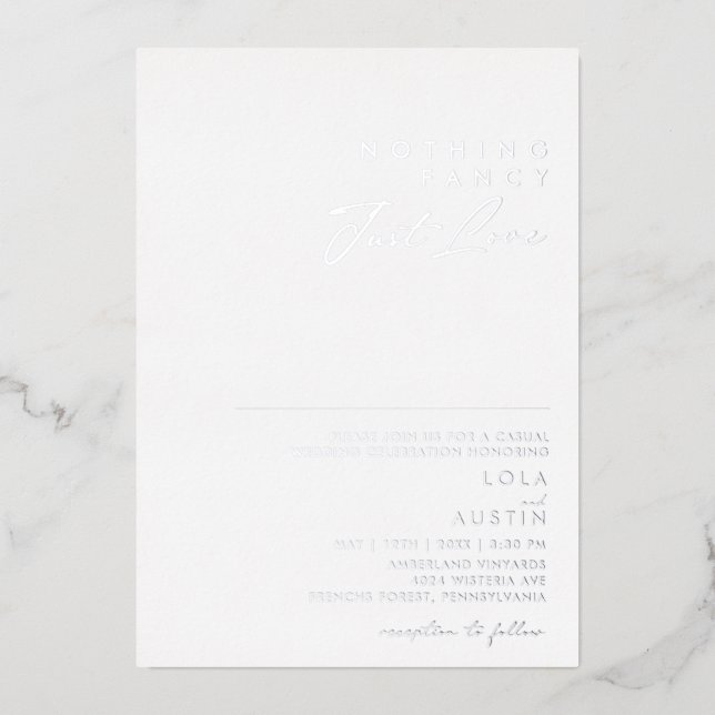 Modern Minimal Silver Nothing Fancy Just Love Real Foil Invitation (Front)