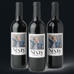 Modern minimal simple black 60th birthday wine label<br><div class="desc">Modern minimal typography simple photo black and white 60th birthday party door decor wine label. Part of a contemporary collection.</div>