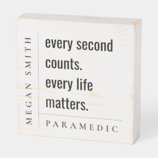 Modern Minimal Simple Motivational Paramedic Gift Wooden Box Sign