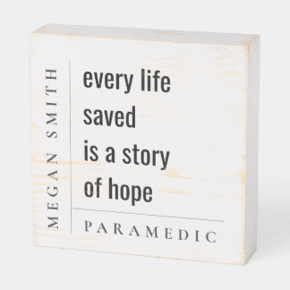 Modern Minimal Simple Motivational Paramedic Gift Wooden Box Sign