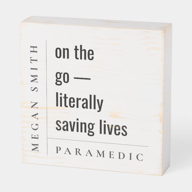 Modern Minimal Simple Motivational Paramedic Gift Wooden Box Sign (Angled Horizontal)