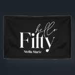 Modern minimal typography simple 50th birthday banner<br><div class="desc">Hello fifty modern minimal typography simple black and white 50th birthday invitation. Part of a contemporary collection.</div>