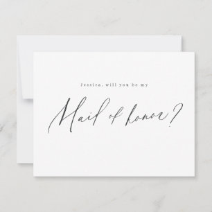 Modern minimal will you be my maid of honor script invitation