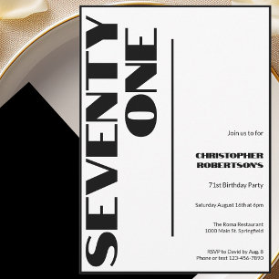 Modern Minimalist 71st Birthday Black and White Invitation