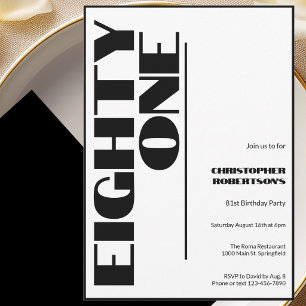 Modern Minimalist 81st Birthday Black and White Invitation