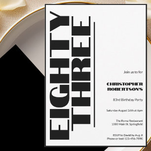 Modern Minimalist 83rd Birthday Black and White Invitation