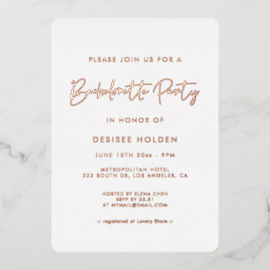 Modern minimalist Bachelorette Party Foil Invitation