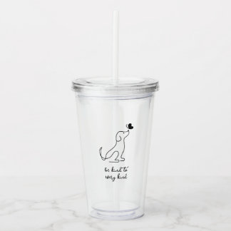 Modern Minimalist Be Kind To Every Kind Dog Acrylic Tumbler