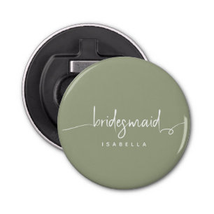 Modern Minimalist Bridesmaid Script Sage Green Bottle Opener