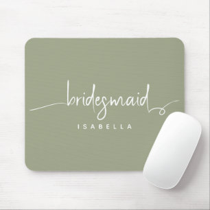 Modern Minimalist Bridesmaid Script Sage Green Mouse Pad