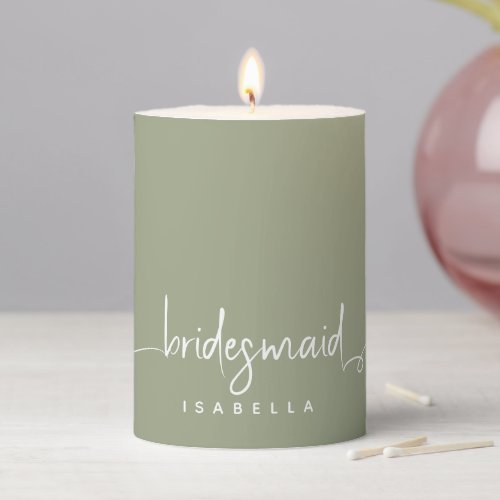 Modern Minimalist Bridesmaid Script Sage Green Pillar Candle