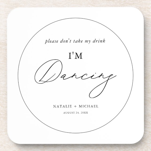 Modern Minimalist Don't Take My Drink I'm Dancing Beverage Coaster (Front)