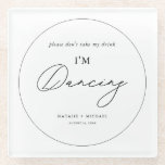 Modern Minimalist Don't Take My Drink I'm Dancing Glass Coaster<br><div class="desc">Introducing our Modern Minimalist Don't Take My Drink I'm Dancing Glass Coaster! Perfect for any occasion where you want to make sure your drink stays in your hand and you can keep dancing the night away. These wedding favor coasters are elegant and personalized, making them a great addition to your...</div>