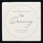 Modern Minimalist Don't Take My Drink I'm Dancing Stone Coaster<br><div class="desc">Introducing our Modern Minimalist Don't Take My Drink I'm Dancing Stone Coaster! Perfect for any occasion where you want to make sure your drink stays in your hand and you can keep dancing the night away. These wedding favor coasters are elegant and personalized, making them a great addition to your...</div>