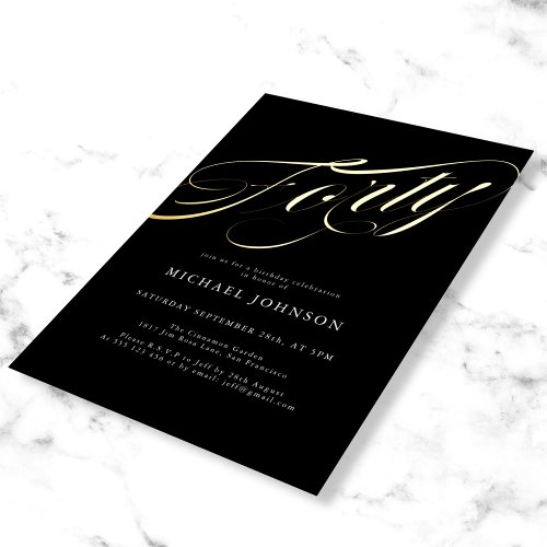 Modern Minimalist Forty Black Gold 40th Birthday Foil Invitation