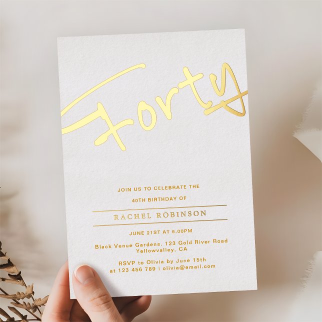Modern Minimalist Golden Script 40TH birthday Gold Foil Invitation (Creator Uploaded)
