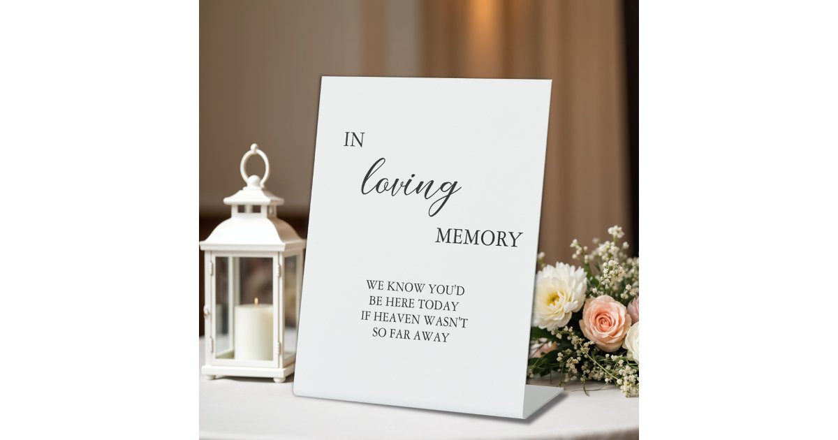 Modern Minimalist In Loving Memory Wedding Pedestal Sign | Zazzle