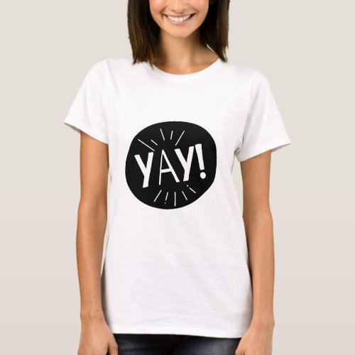 Modern minimalist Motivate Text  YAY  T_Shirt