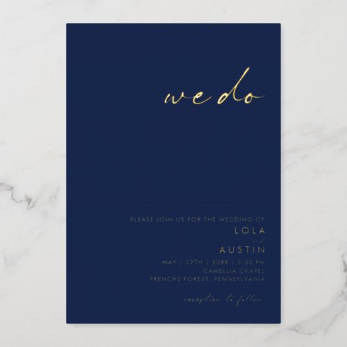 Modern Minimalist Navy And Gold We Do Wedding Real Foil Invitation
