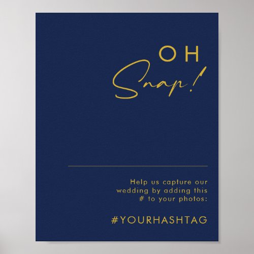 Modern Minimalist Navy Blue  Gold Oh Snap Hashtag Poster