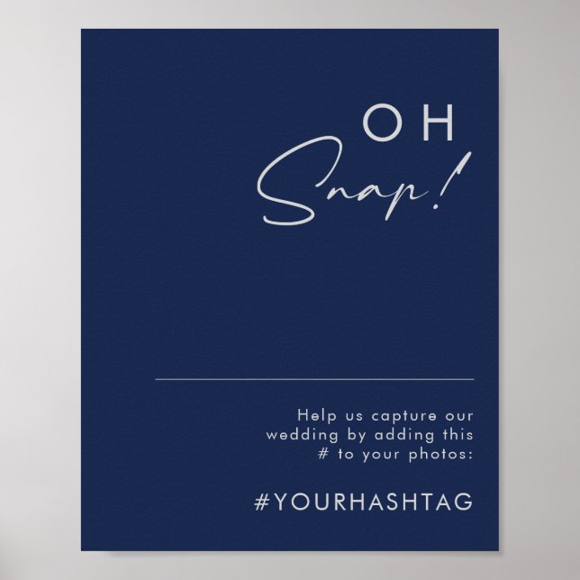 Modern Minimalist Navy Blue Silver Oh Snap Hashtag Poster (Front)