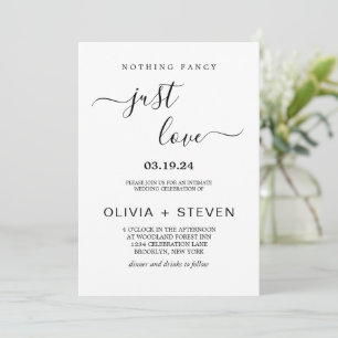 Modern Minimalist Nothing Fancy Just Love Wedding Invitation