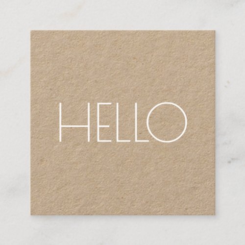 Modern minimalist rustic kraft Hello professional Square Business Card