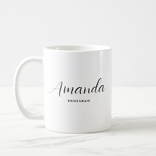 Modern Minimalist Script Bachelorette Bridesmaid Coffee Mug
