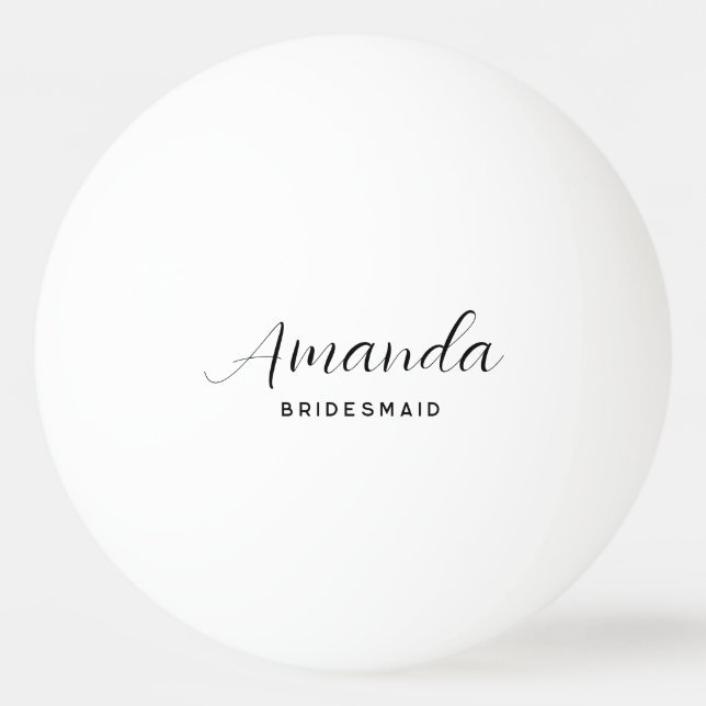 Modern Minimalist Script Bachelorette Bridesmaid Ping Pong Ball (Front)