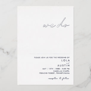 Modern Minimalist Silver We Do Wedding Real Foil Invitation