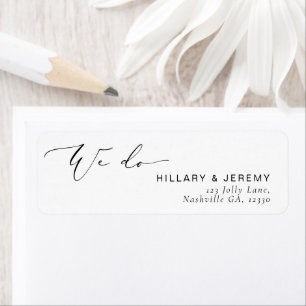 Modern Minimalist We Do Wedding Return Address  Label