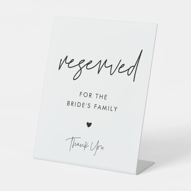 Modern Minimalist wedding Reserved for the family Pedestal Sign (Front)