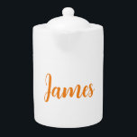 Modern Minimalist White Orange Add Your Name Teapot<br><div class="desc">You can change the fonts,  colors,  backgorund with easy to use tool.</div>