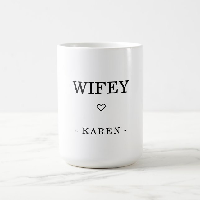Modern Minimalist "WIFEY" Custom Name  Coffee Mug (Center)