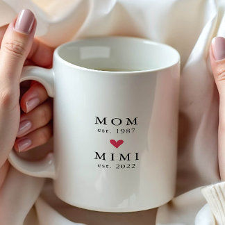 Modern Mom | Mimi Year Est. Coffee Mug