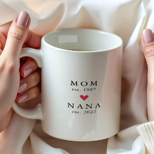 Modern Mom Nana Year Est. Coffee Mug