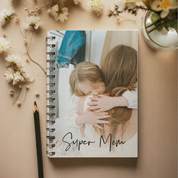 Modern Mom Photo &amp; Super Mom Text | Gift For Mom Notebook