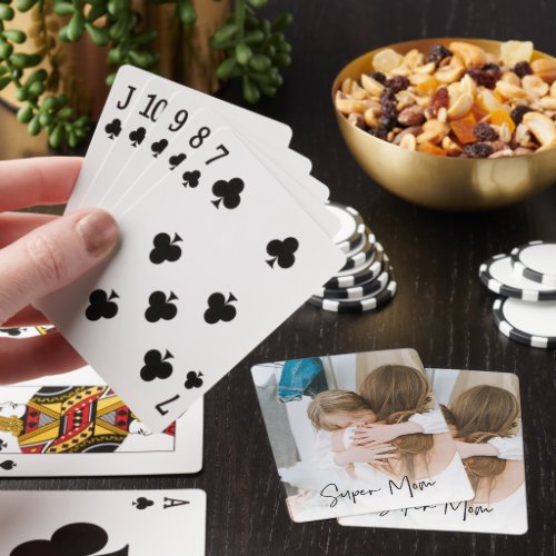 Modern Mom Photo  Super Mom Text  Gift For Mom Poker Cards