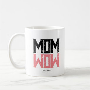 Modern Mom WOW Life Coffee Mug