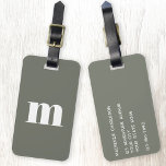 Modern Monogram Initial Sage Green Luggage Tag<br><div class="desc">Modern lower case typography minimalist monogram initial design which can be changed to personalize,  along with the details on the reverse. White on a sage green background.</div>