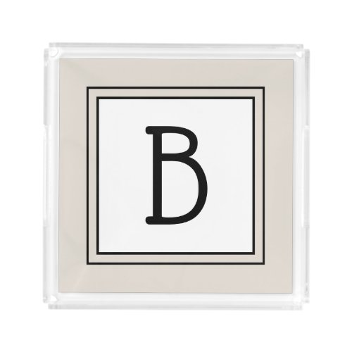 Modern Monogram Simple Initial  Tan Black White Acrylic Tray