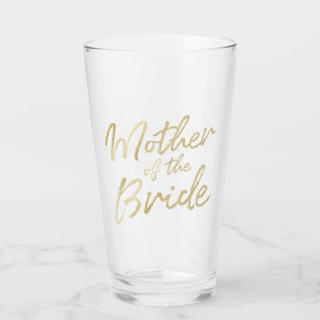 Modern Mother of the Bride Gold Script Typography Glass (Front)